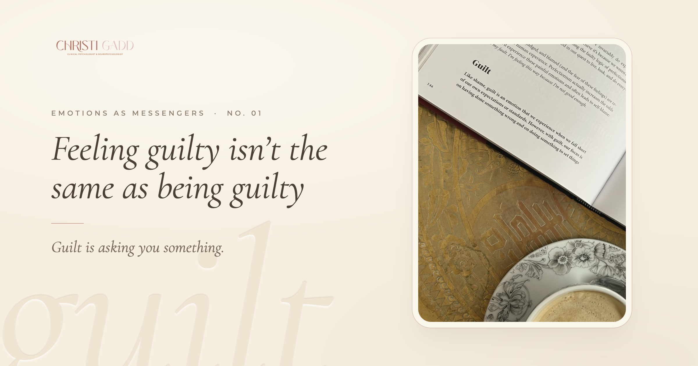 Brené Brown’s Atlas of the Heart lies open at the Guilt page on an engraved gold tray, beside a cup of coffee on a floral saucer. Title text reads: Feeling guilty isn’t the same as being guilty.